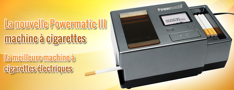 Powermatic 3 Machine à cigarettes