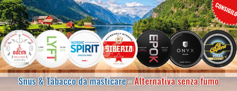 Snus & Tabacco da masticare - Alternative senza fumo