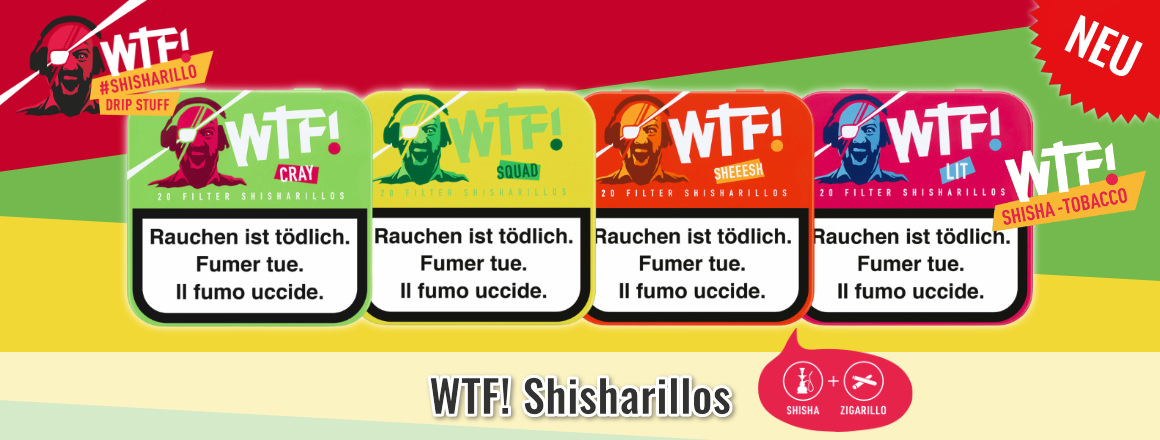 NEU - WTF! Shisharillos
