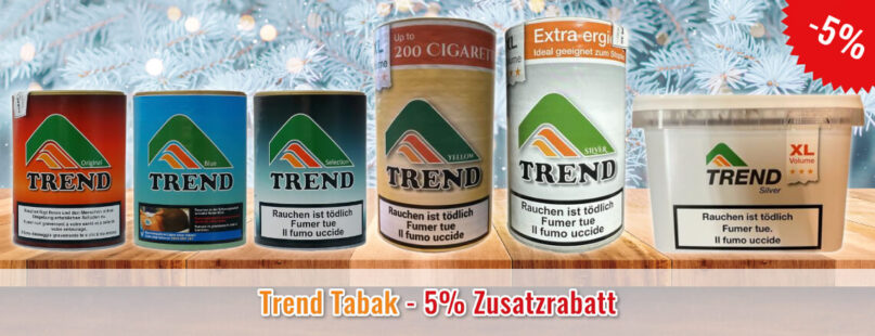 Trend Tabak - 5% Zusatzrabatt
